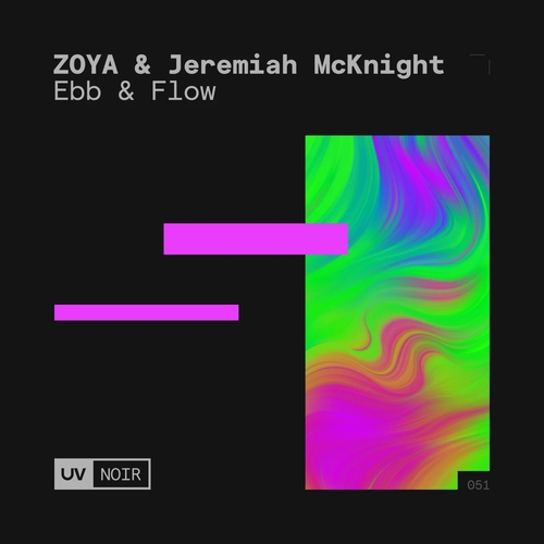 ZOYA & Jeremiah McKnight - Ebb & Flow [UVN051]
